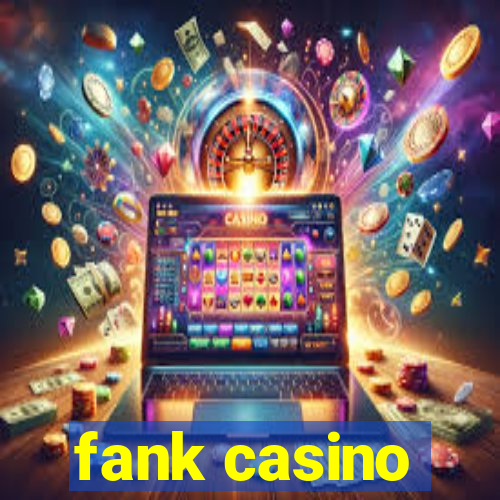 fank casino