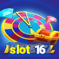 slot 16