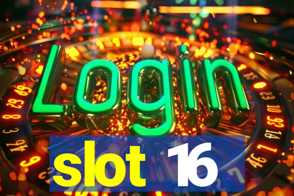 slot 16