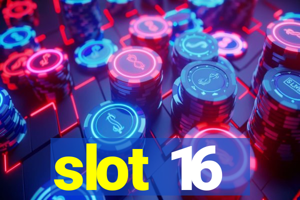 slot 16