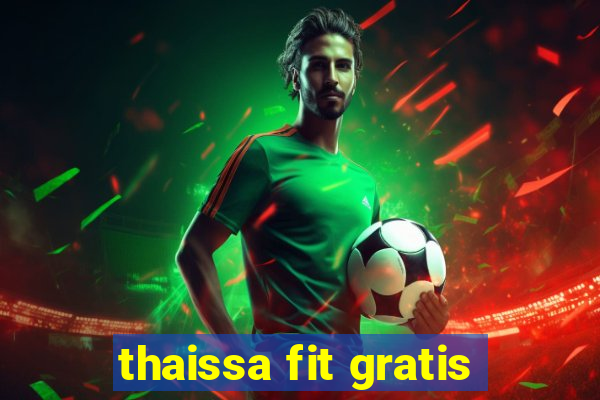 thaissa fit gratis