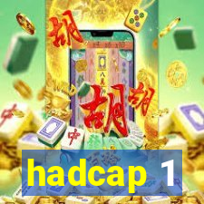 hadcap 1