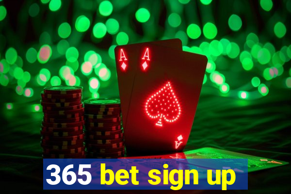 365 bet sign up