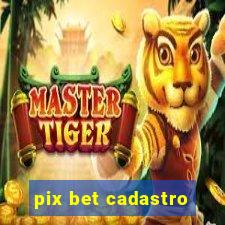 pix bet cadastro