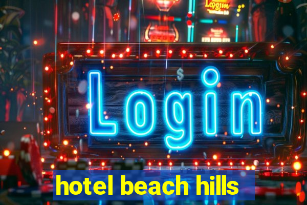 hotel beach hills