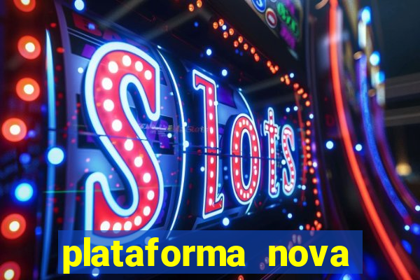 plataforma nova pagando slots