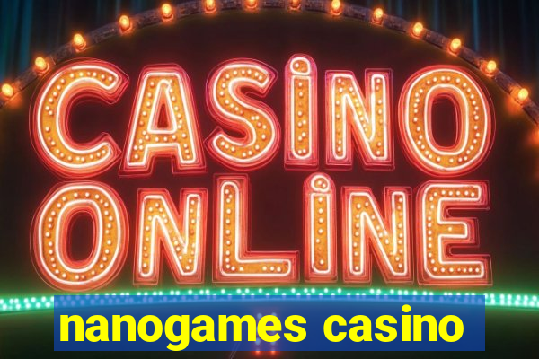 nanogames casino