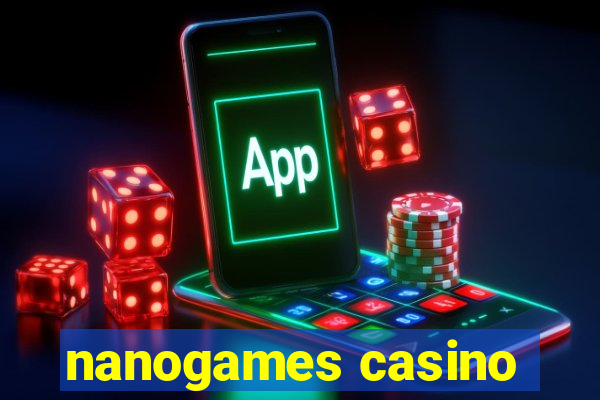 nanogames casino