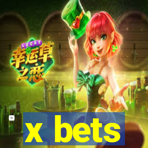 x bets