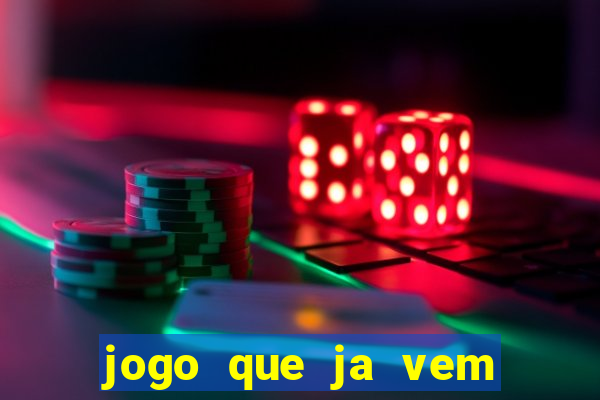 jogo que ja vem com bonus