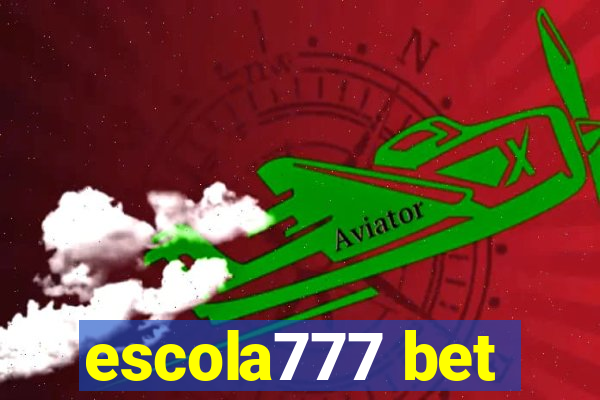 escola777 bet