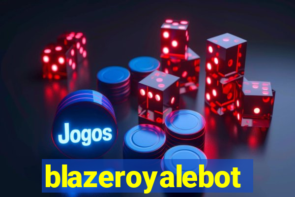 blazeroyalebot