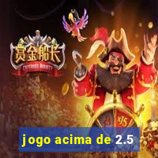 jogo acima de 2.5