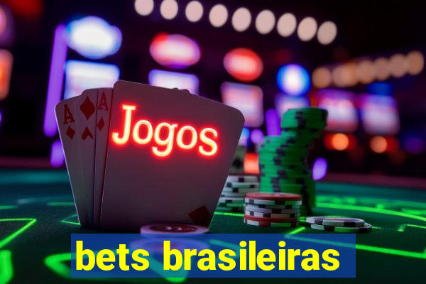 bets brasileiras