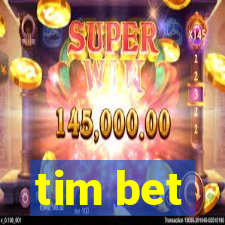 tim bet