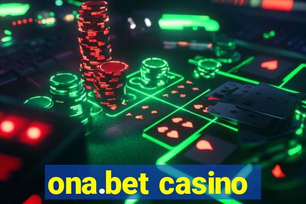 ona.bet casino