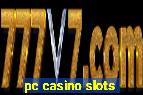 pc casino slots