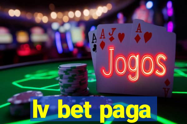 lv bet paga