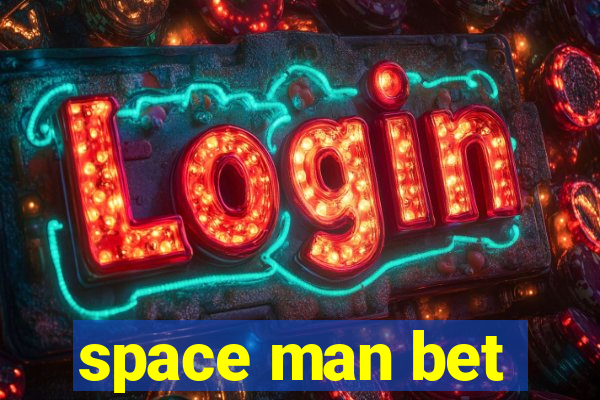 space man bet