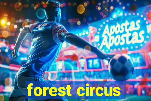 forest circus