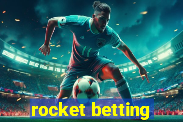 rocket betting