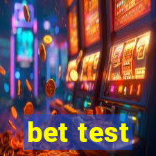 bet test