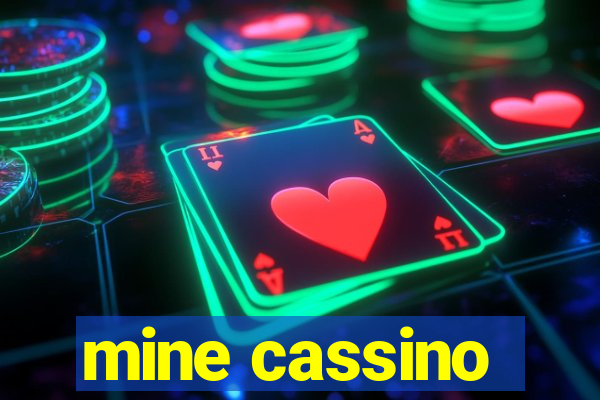 mine cassino