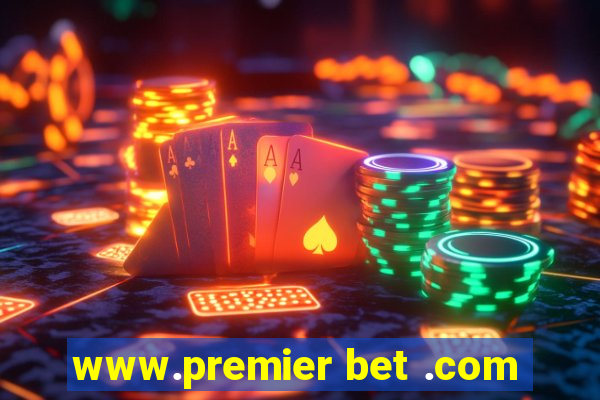 www.premier bet .com