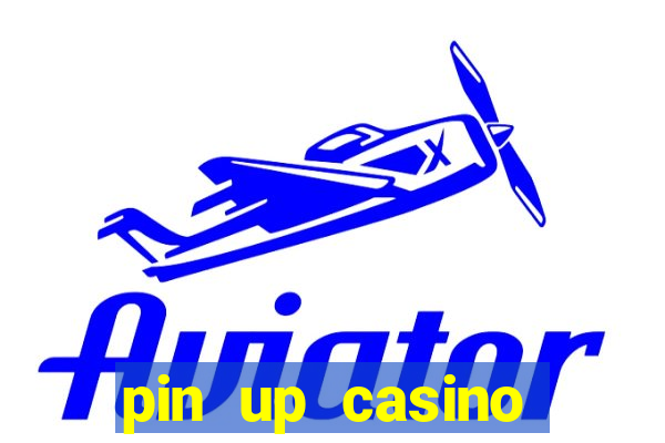 pin up casino apostas aviator