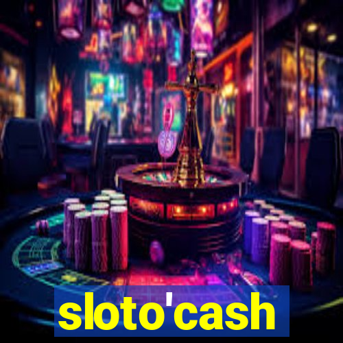 sloto'cash