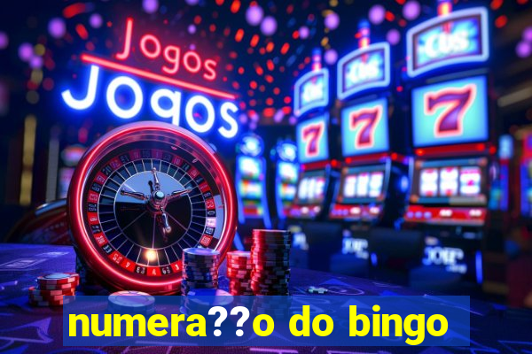 numera??o do bingo