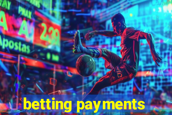 betting payments