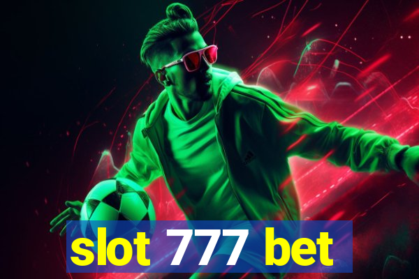 slot 777 bet