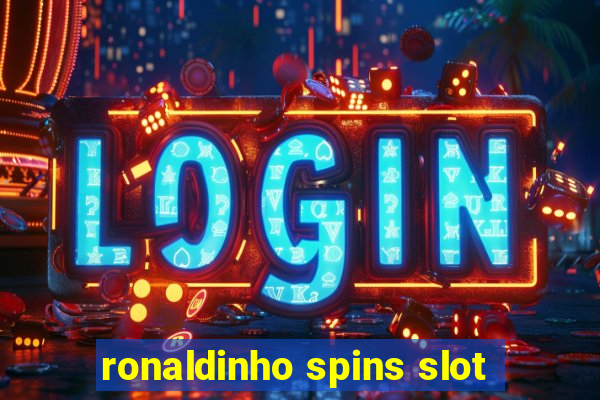 ronaldinho spins slot