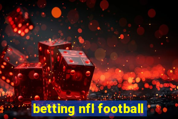 betting nfl football