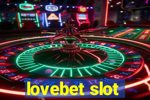 lovebet slot