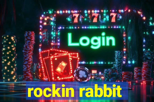 rockin rabbit