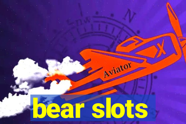 bear slots