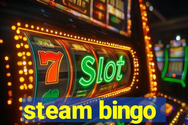 steam bingo