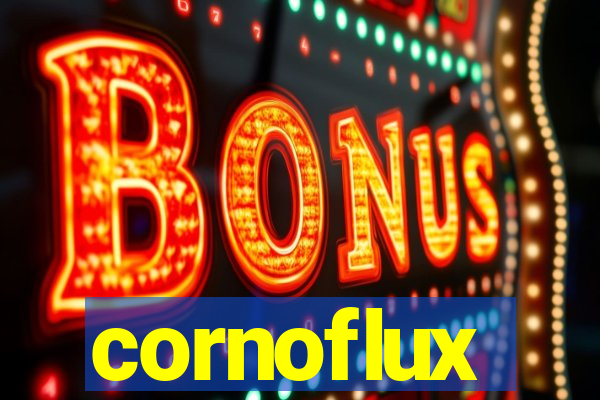 cornoflux