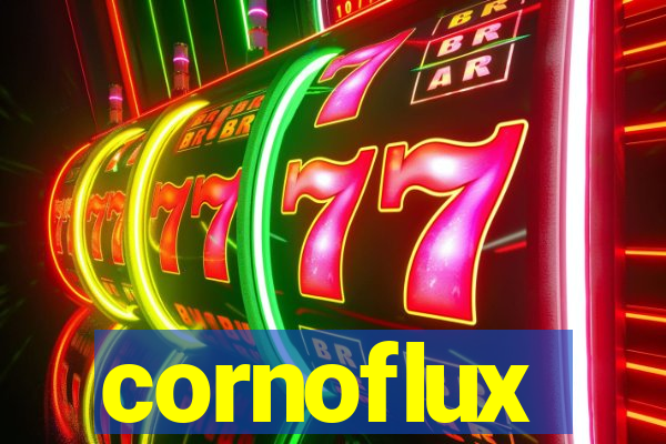 cornoflux