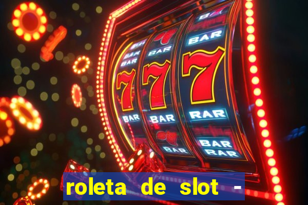 roleta de slot - estoril club