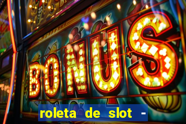 roleta de slot - estoril club