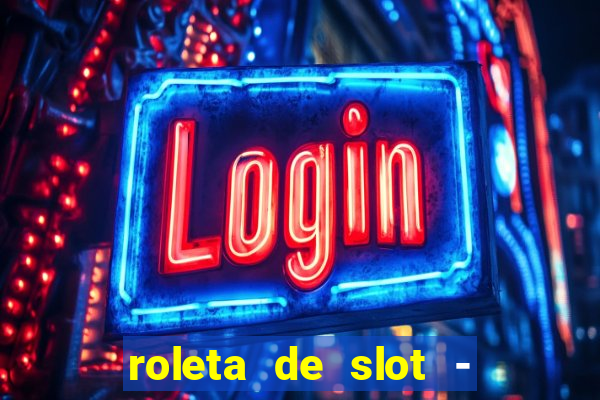 roleta de slot - estoril club