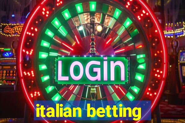 italian betting