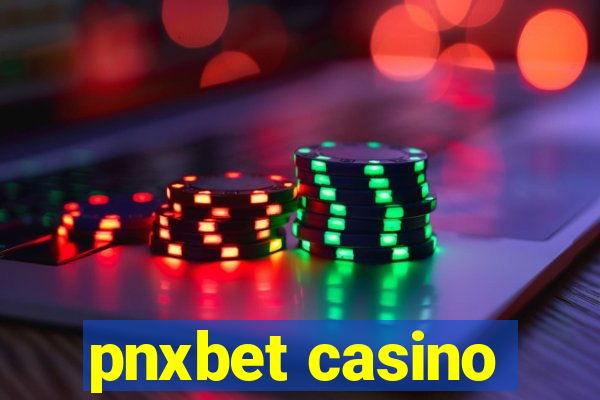 pnxbet casino