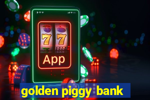 golden piggy bank