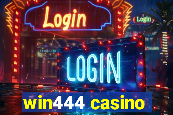 win444 casino