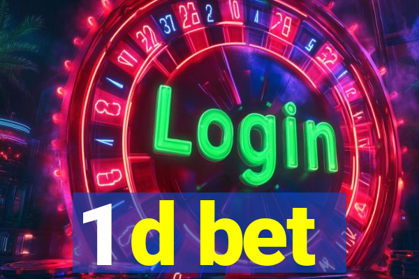 1 d bet