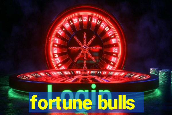 fortune bulls